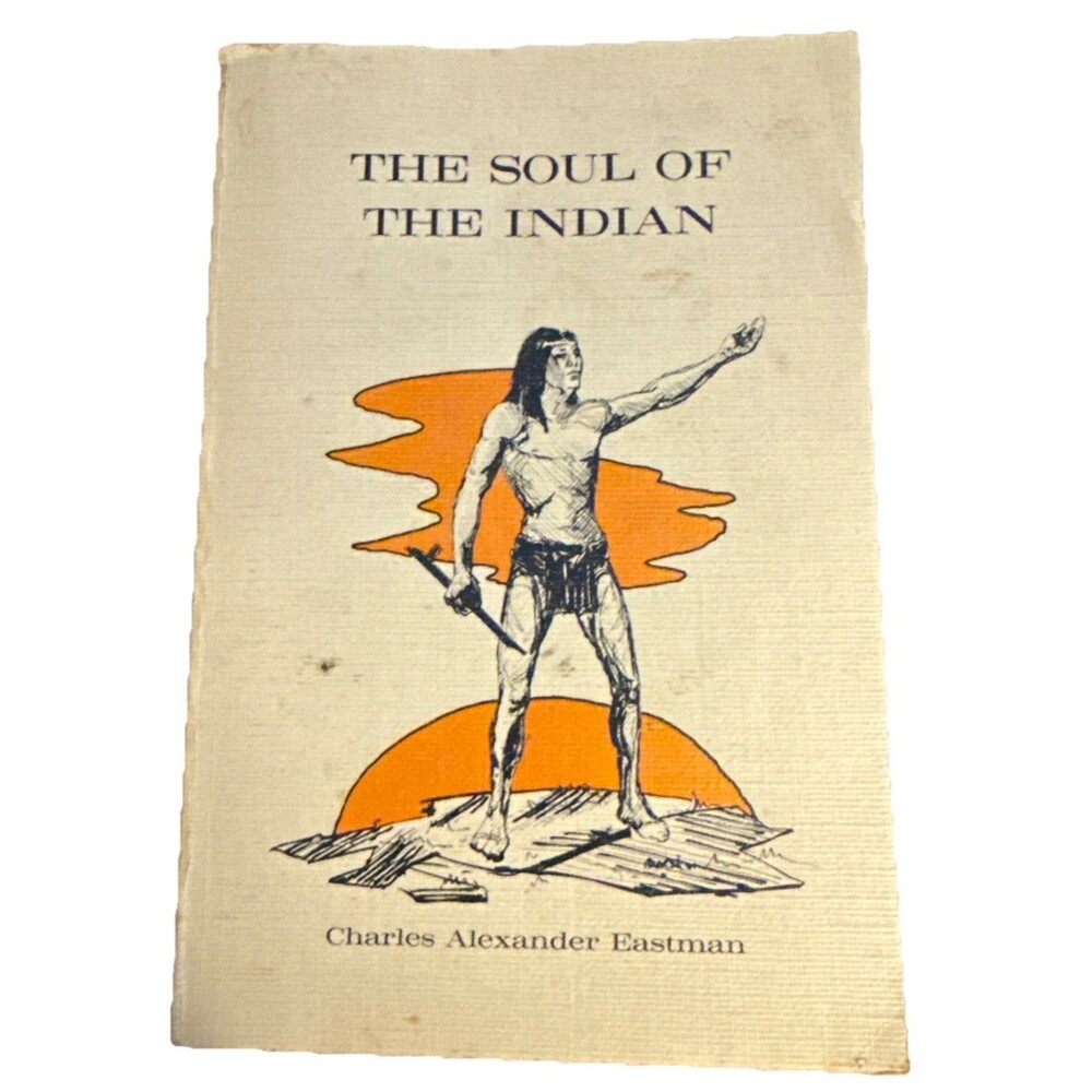 Vintage Soul of the Indian by Charles Alexander Eastman Paperback 1970 Reprint